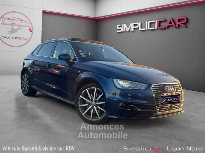 Audi A3 Sportback 14 TFSI e-tron 204 Ambition Luxe S tronic 6 - Toit ouvrant - Bang Olufsen - Caméra de recul -Matrix Led - Suivi complet - 1